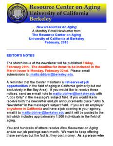 New Resources on Aging A Monthly Email Newsletter from The Resource Center on Aging University of California at Berkeley February, 2010