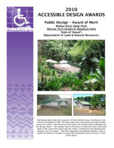 2010 ACCESSIBLE DESIGN AWARDS Public Design – Award of Merit Wailua River State Park: Marina, Fern Grotto & Opaeka’a Falls