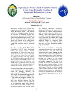 Improving the Weno, Chuuk Water Distribution System Using Hydraulic Modeling & Geographic Information Systems Funded by: US Geological Survey, Water Institute Program Principal Investigators: