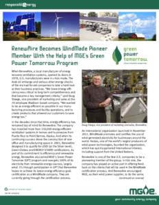 RenewAire Becomes WindMade Pioneer Member With the Help of MGE’s Green Power Tomorrow Program When RenewAire, a local manufacturer of energy recovery ventilation systems, opened its doors in 1978, U.S. manufacturers we