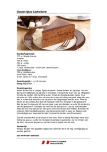 Oostenrijkse Sachertorte  Boodschappenlijst 175 gr. bittere chocola 6 eieren 160 gr. boter