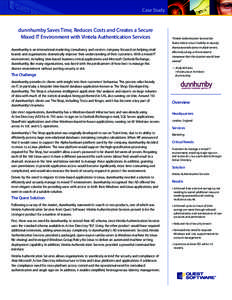 Case Study  dunnhumby Saves Time, Reduces Costs and Creates a Secure Mixed IT Environment with Vintela Authentication Services dunnhumby is an international marketing consultancy and services company focused on helping r