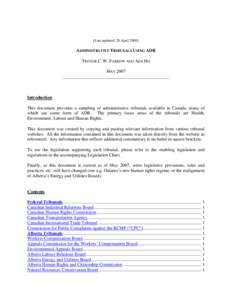 [Last updated: 28 April[removed]ADMINISTRATIVE TRIBUNALS USING ADR TREVOR C. W. FARROW AND ADA HO MAY 2007 _______________________________________________