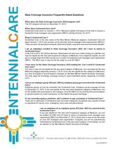 State Coverage Insurance Frequently Asked Questions When does the State Coverage Insurance (SCI) program end? The SCI program will end on December 31, 2013. When does Centennial Care start? Centennial Care starts on Janu