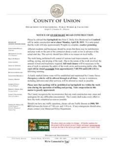 County of Union DEPARTMENT OF ENGINEERING, PUBLIC WORKS & FACILITIES Joseph A. Graziano Sr., Director NOTICE OF OVERNIGHT ROAD CONSTRUCTION BOARD OF