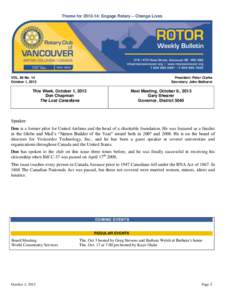 Theme for[removed]: Engage Rotary – Change Lives  VOL. 96 No. 14 October 1, 2013  President: Peter Clarke