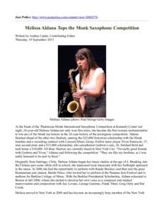 Jazz Police: http://www.jazzpolice.com/content/view[removed]Melissa Aldana Tops the Monk Saxophone Competition Written by Andrea Canter, Contributing Editor Thursday, 19 September 2013