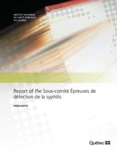 INSTITUT NATIONAL DE SANTÉ PUBLIQUE DU QUÉBEC Report of the Sous-comité Épreuves de détection de la syphilis