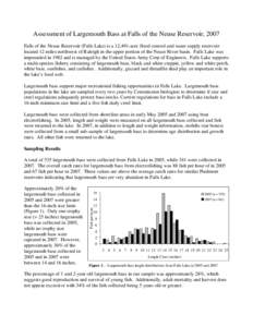 Assessment of Largemouth Bass at Falls of the Neuse Reservoir, 2007 Falls of the Neuse Reservoir (Falls Lake) is a 12,491-acre flood control and water supply reservoir located 12 miles northwest of Raleigh in the upper p