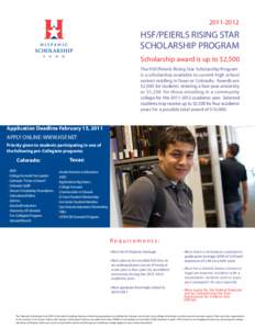 [removed]HSF/PEIERLS RISING STAR SCHOLARSHIP PROGRAM Scholarship award is up to $2,500 The HSF/Peierls Rising Star Scholarship Program