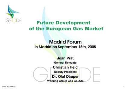 Future Development  of the European Gas Market