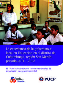 La experiencia de la gobernanza local en Educación en el distrito de Cuñumbuqui, región San Martín, períodoEl “Plan Mancomunado” como instrumento de articulación intergubernamental