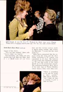 impact of the blows. “You and that marshal,” Bette yells. “You’re killin’ my family.” Uncontrollably, she lashes out, now decides that both Matt and Kitty shall d i e “If it costs all our lives