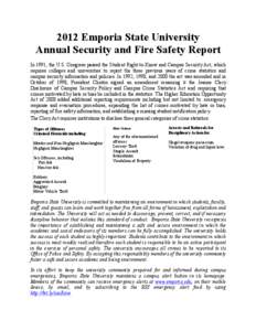 2012 Emporia State University Annual Security and Fire Safety Report In 1991, the U.S. Congress passed the Student Right-to-Know and Campus Security Act, which requires colleges and universities to report the three previ