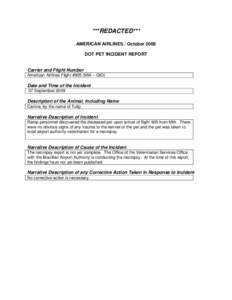 ***REDACTED*** AMERICAN AIRLINES / October 2009 DOT PET INCIDENT REPORT Carrier and Flight Number American Airlines Flight #905 (MIA – GIG)