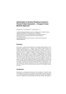 Identification of Surface Residues Involved in Protein-Protein Interaction – A Support Vector Machine Approach Changhui Yan1,2,5, Drena Dobbs3,4,5, Vasant Honavar1,2,4,5 1