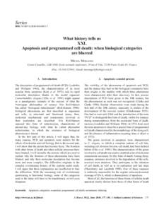 What history tells us XXI. Apoptosis and programmed cell death: when biological categories are blurred  177 Series DOI[removed]s12038[removed]