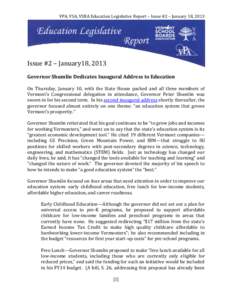 VPA, VSA, VSBA Education Legislative Report – Issue #2 – January 18, 2013  Issue #2 – January18, 2013 Governor Shumlin Dedicates Inaugural Address to Education On Thursday, January 10, with the State House packed a