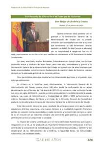 Palabras de Su Alteza Real el Príncipe de Asturias  Palabras de Su Alteza Real el Príncipe de Asturias Don Felipe de Borbón y Grecia Madrid, 17 de febrero de 2014