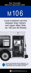 Bus Timetable Effective September 2004 M106 Local crosstown service between East Harlem