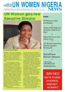 UN WOMEN NIGERIA NEWS Published quarterly by the UN Women Nigeria Country Office  July 2013 Vol. 1, No. 1