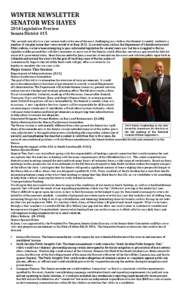 WINTER NEWSLETTER SENATOR WES HAYES 2014 Legislative Preview Senate District #15 This second year of a two-year session looks to be one of the most challenging in a while as the General Assembly confronts a number of com