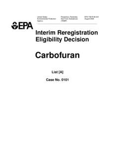 Chemistry / United States Environmental Protection Agency / Benzofurans / Carbofuran / Food Quality Protection Act / Federal Insecticide /  Fungicide /  and Rodenticide Act / Reference dose / Pesticide / Insecticide / Pesticides / Environment / Medicine