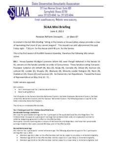 SUAA Mini Briefing June 4, 2013 Pension Reform Unravelsor does it? As stated in the last Mini Briefing 