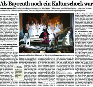 Als Bayreuth noch ein Kulturschock war Die Studiobühne Bayreuth hat mit der Semi-Oper „Wilhelmine“ der Markgräfin eine vielsagende Referenz erwiesen. Das Premierenpublikum im Markgräflichen Opernhaus war am Samstag trotz mancher Längen begeistert.