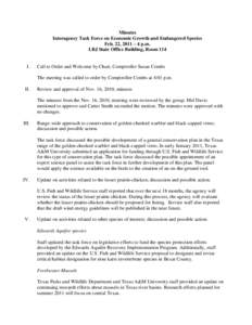 Minutes Interagency Task Force on Economic Growth and Endangered Species Feb. 22, 2011 – 4 p.m. LBJ State Office Building, Room 114  I.
