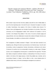 Claude Lepage and Jacques Mercier, Lalibela: Wonder of Ethiopia: The Monolithic Churches and Their Treasures, (London: Paul Holberton Publishing, 2012), pp. 344, 290 colour illustrations. Jacopo Gnisci