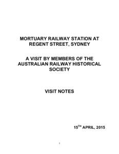 MORTUARY RAILWAY STATION AT REGENT STREET, SYDNEY A VISIT BY MEMBERS OF THE AUSTRALIAN RAILWAY HISTORICAL SOCIETY