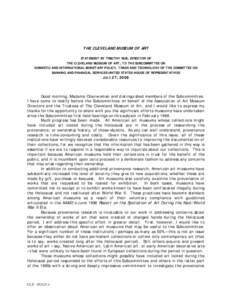 THE CLEVELAND MUSEUM OF ART STATEMENT BY TIMOTHY RUB, DIRECTOR OF THE CLEVELAND MUSEUM OF ART, TO THE SUBCOMMITTEE ON DOMESTIC AND INTERNATIONAL MONETARY POLICY, TRADE AND TECHNOLOGY OF THE COMMITTEE ON BANKING AND FINAN