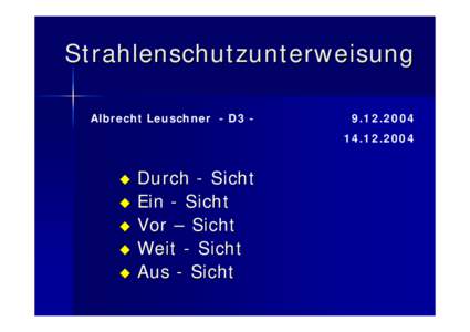 Strahlenschutzunterweisung Albrecht Leuschner - D3