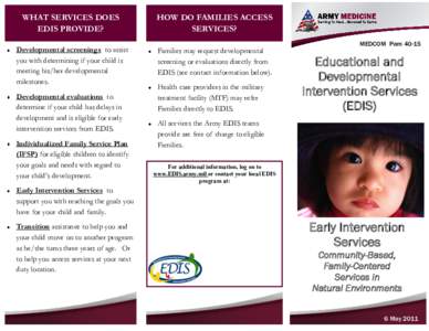 WHAT SERVICES DOES EDIS PROVIDE? HOW DO FAMILIES ACCESS SERVICES?