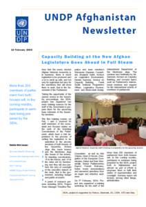 UNDP Afghanistan Newsletter 15 February 2006 Capacity Building at the New Afghan Legislature Goes Ahead in Full Steam