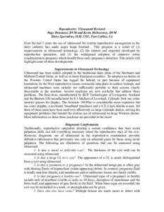 Reproductive Ultrasound Revisted Page Dinsmore, DVM and Kevin McSweeney, DVM Dairy Specialists, ILM, CSU, Fort Collins, Co Over the last 5 years the use of ultrasound for routine reproductive management in the dairy indu