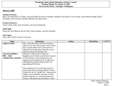 Washington State Special Education Advisory Council Meeting Minutes for March 12, 2009 The Governor Hotel – Olympia, Washington March 12, 2009 Members Present: Mary Alice Heuschel, Co-Chair; Ann Waybright, Executive Co