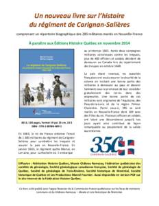 Un nouveau livre sur l’histoire du régiment de Carignan-Salières comprenant un répertoire biographique des 285 militaires mariés en Nouvelle-France À paraître aux Éditions Histoire Québec en novembre 2014 au pr