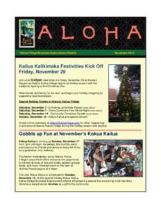 Kailua Village Business Improvement District  November 2013 Kailua Kalikimaka Festivities Kick Off Friday, November 29