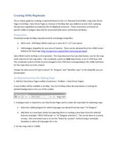 Creating USNG Mapbooks This is a basic guide for creating a map book based on the U.S. National Grid (USNG), using Data Driven Pages in ArcMap. Data Driven Pages is a feature of ArcMap that was added at version 10.0, rep