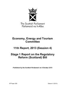 .  Economy, Energy and Tourism Committee 11th Report, 2013 (Session 4) Stage 1 Report on the Regulatory