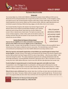 POLICY BRIEF The Summer Meals Act of 2014 Background The Summer Meals Act of[removed]S2527/HR5012) introduced by Senators Kristin Gillibrand (D-NY) and Lisa Murkowski (R-AK) and Representatives Don Young (R-AK) and Rick La