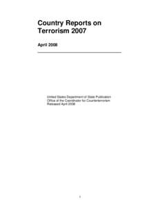 Country Reports on Terrorism 2007 April 2008 ________________________________