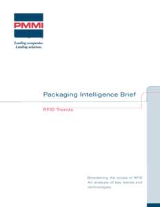 Packaging Intelligence Brief RFID Trends Broadening the scope of rfid An analysis of key trends and technologies