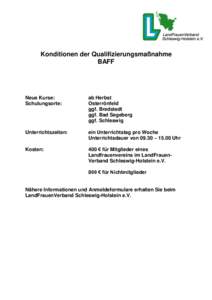 Konditionen der Qualifizierungsmaßnahme BAFF Neue Kurse: Schulungsorte: