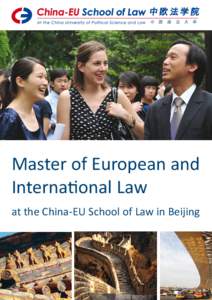 Master of European and International Law at the China-EU School of Law in Beijing Message from the Co-Deans Dear students,