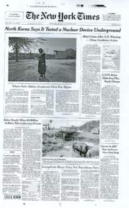 October 9, 2006, Monday Late Edition - Final Section A Page 1 Column 5 Desk: Foreign Desk Length: 1670 words North Korea Says It Tested a Nuclear Device Underground By DAVID E. SANGER; William J. Broad contributed