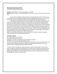 Herring Creek Loop Trail: Tall Timbers Landing and Herring Creek Distance: Approximatelymiles depending on route taken Difficulty: Easy to moderate. Experienced paddlers may continue onto the open waters of the P