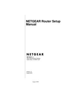 NETGEAR Router Setup Manual NETGEAR, Inc[removed]Great America Parkway Santa Clara, CA[removed]USA